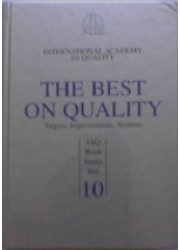 The Best on Quality : Targets,Improvements,Systems, IAQ Book Series Vol. 10
